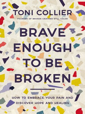 cover image of Brave Enough to Be Broken